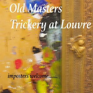 Phil Edwards, Old Masters Trickery at the Louvre - Imposters Welcome, 201, Colour, Photocopy Print, Image courtesy of the artist, Copyright: Phil Edwards